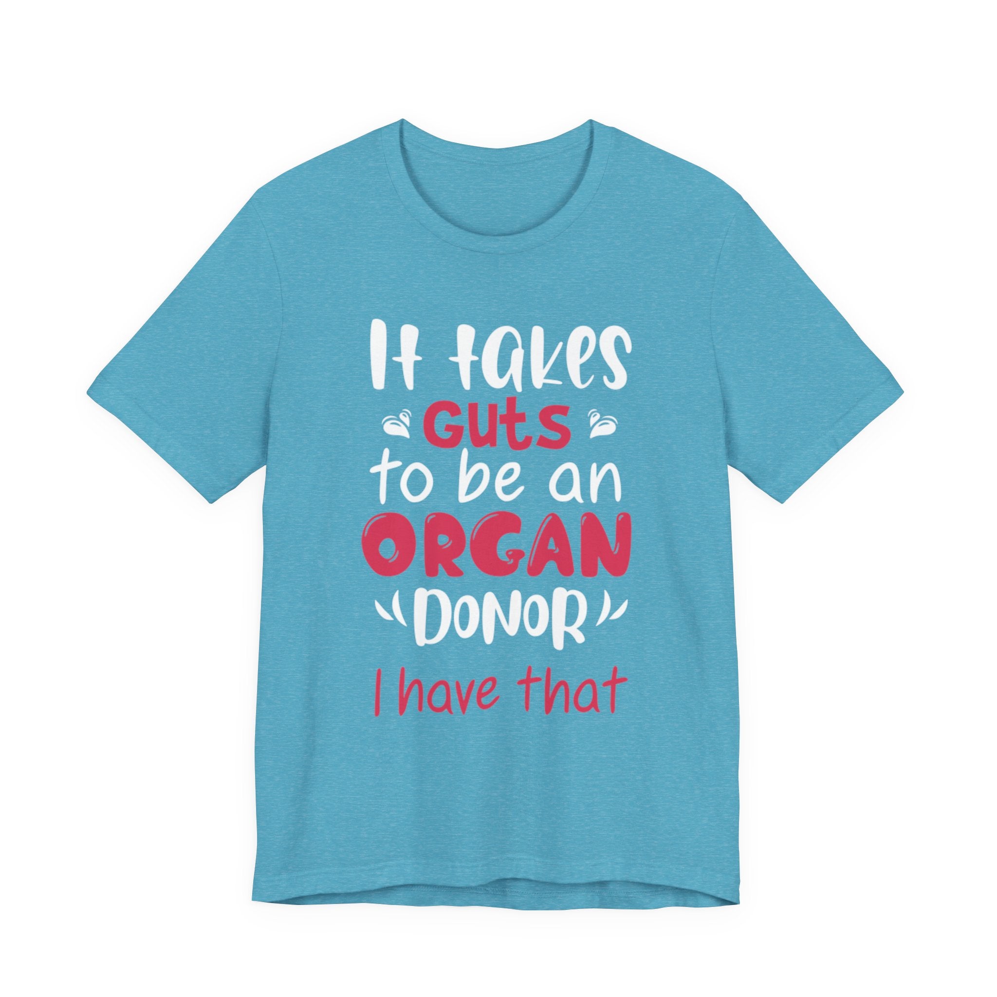 Organ Donor T-Shirt – "It Takes Guts to Be an Organ Donor" Awareness Tee