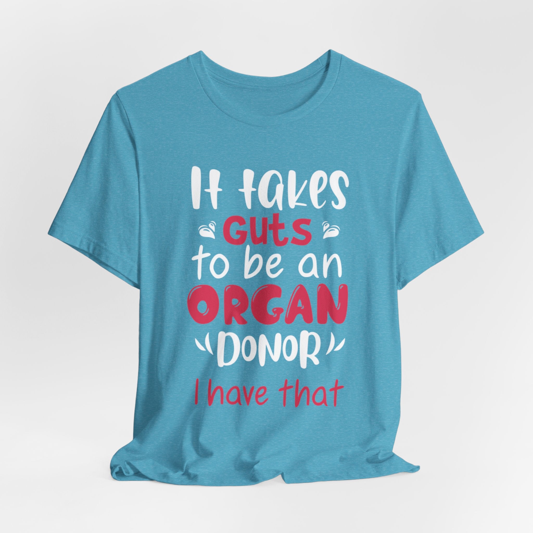 Organ Donor T-Shirt – "It Takes Guts to Be an Organ Donor" Awareness Tee