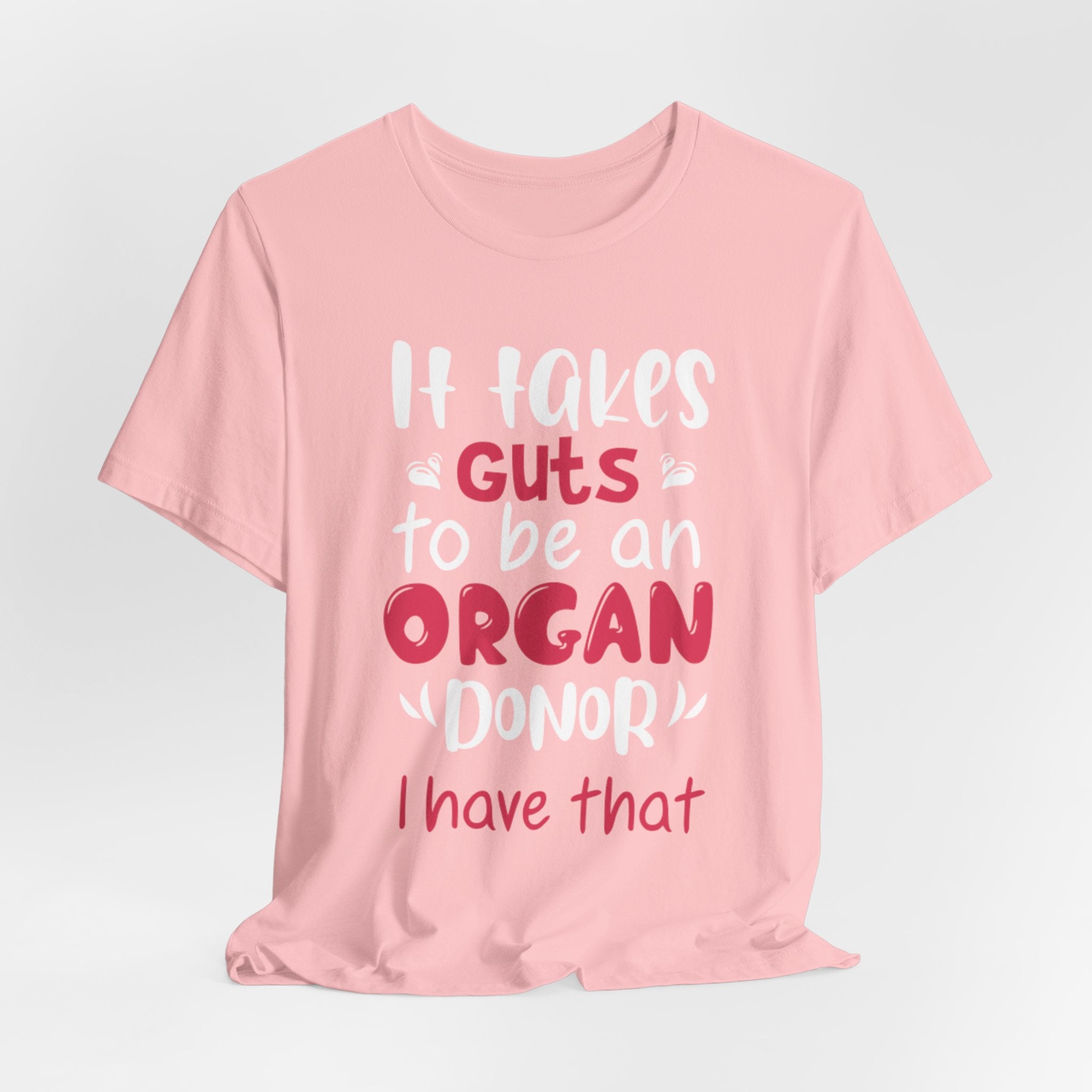Organ Donor T-Shirt – "It Takes Guts to Be an Organ Donor" Awareness Tee