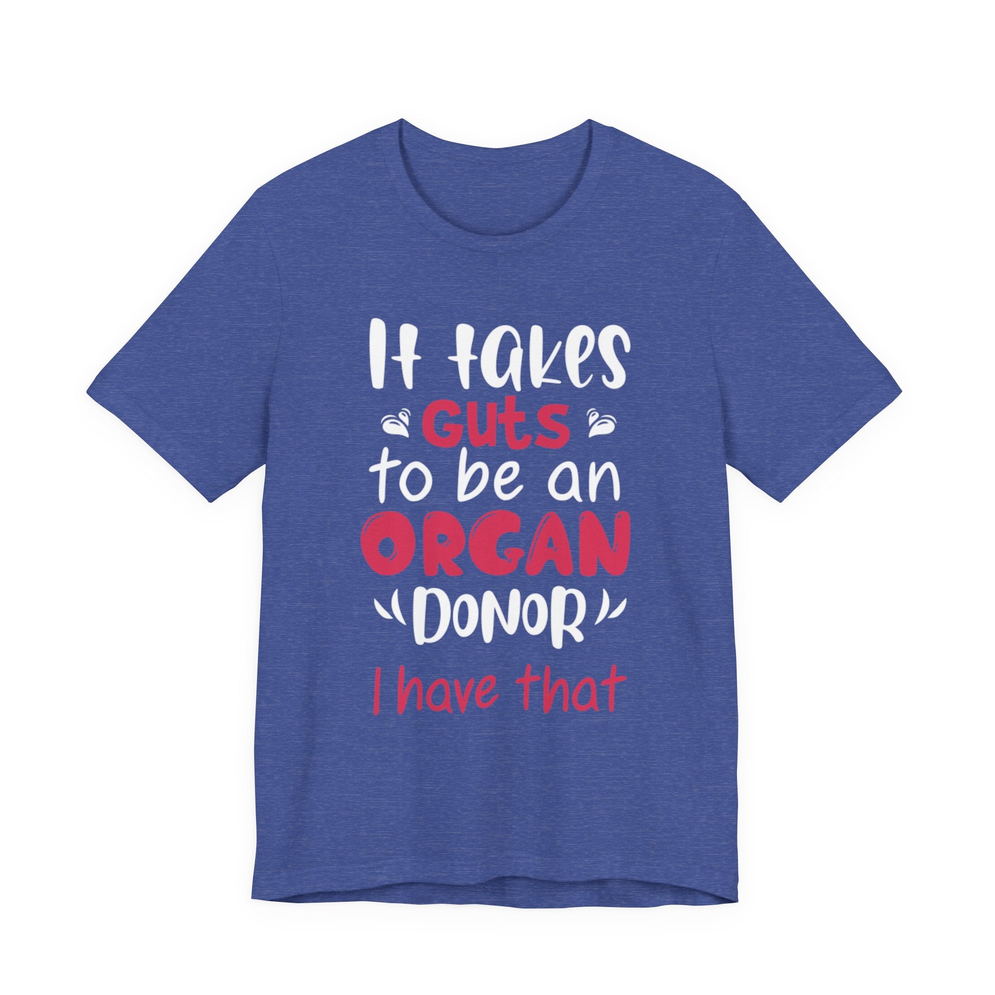Organ Donor T-Shirt – "It Takes Guts to Be an Organ Donor" Awareness Tee