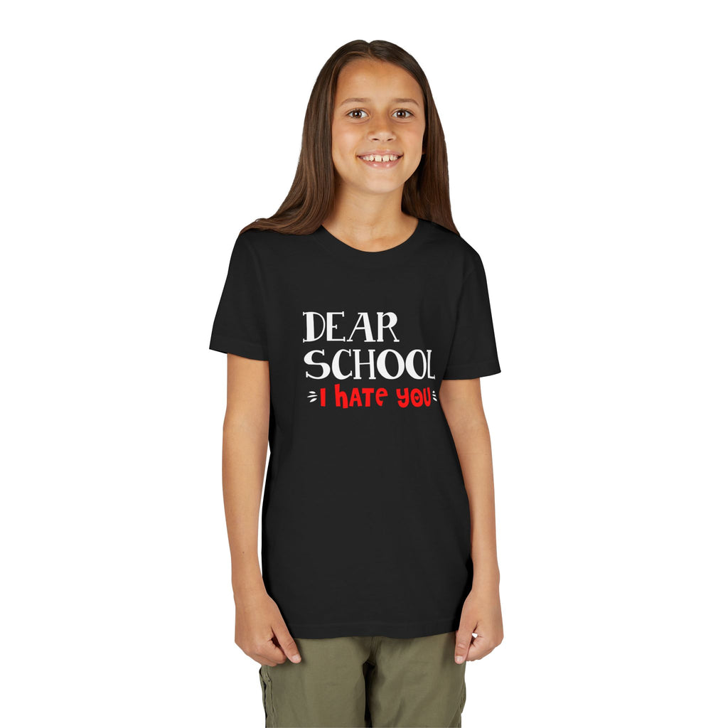 Youth Tee - "Dear School I Hate You" Back-to-School/Rebel Kids Shirt