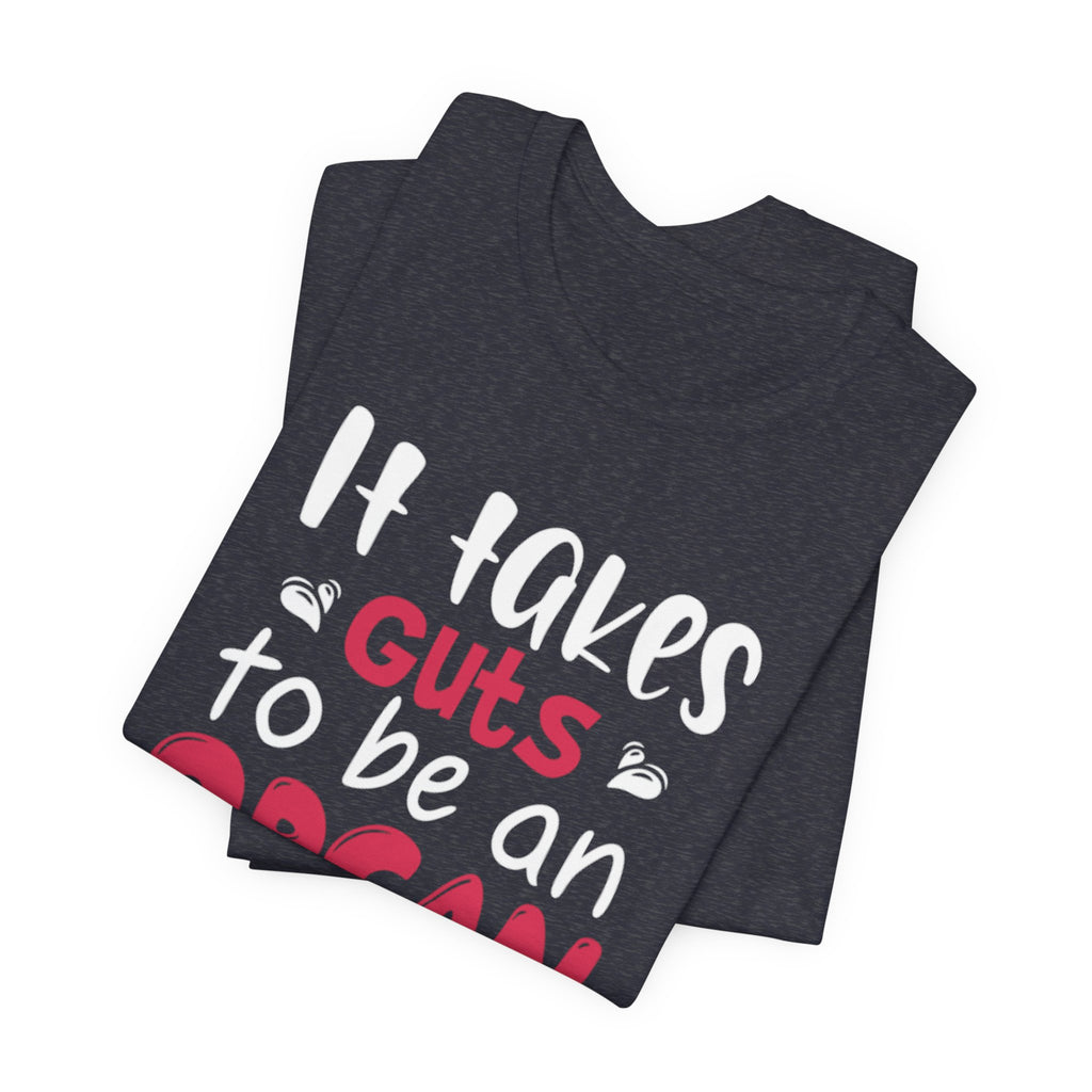 Organ Donor T-Shirt – "It Takes Guts to Be an Organ Donor" Awareness Tee