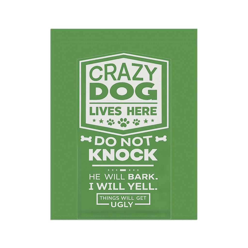 Garden Flag — “Crazy Dog Lives Here: Do Not Knock” Decorative Yard Banner