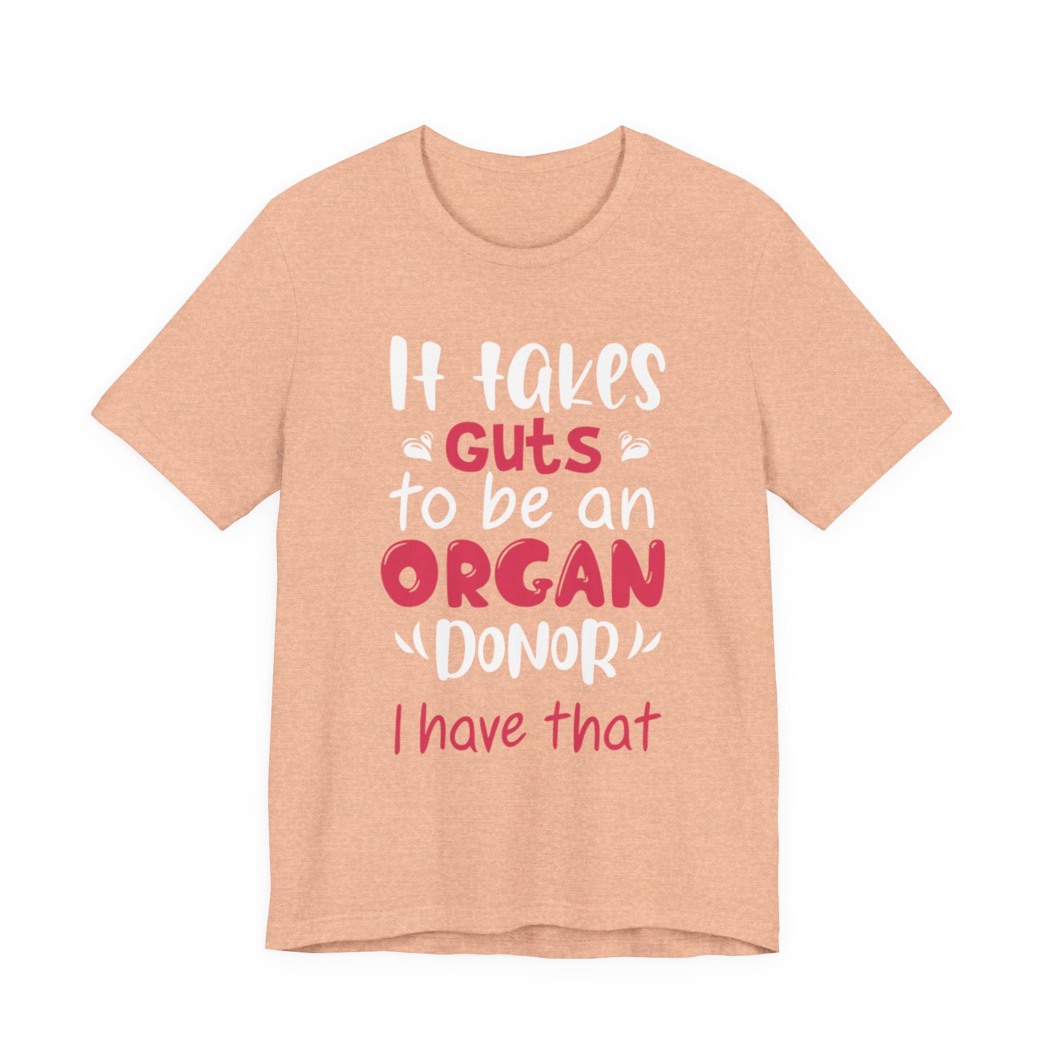 Organ Donor T-Shirt – "It Takes Guts to Be an Organ Donor" Awareness Tee